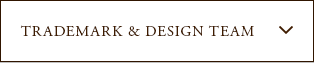 TRADEMARK & DESIGN TEAM